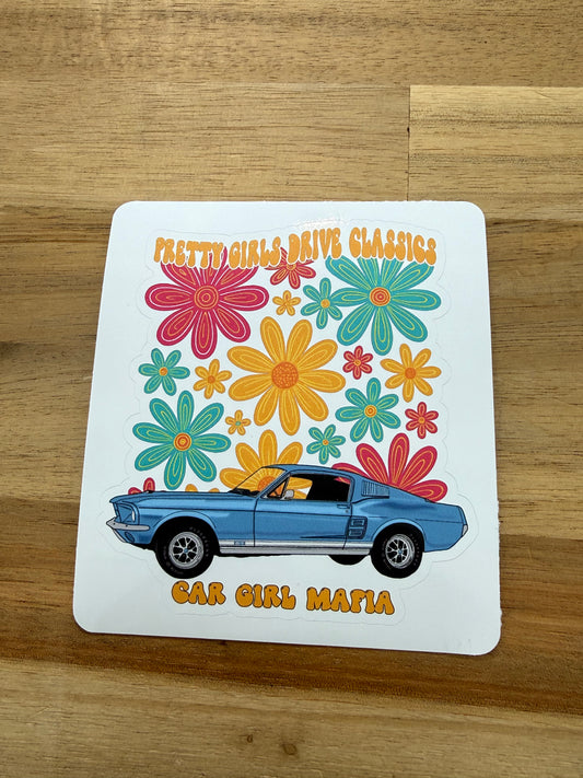 Pretty Girls Drive Classics Car Girl Mafia 4" Vinyl Sticker